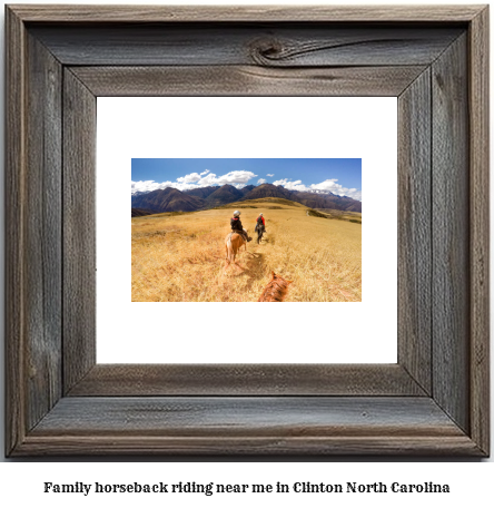 family horseback riding near me in Clinton, North Carolina